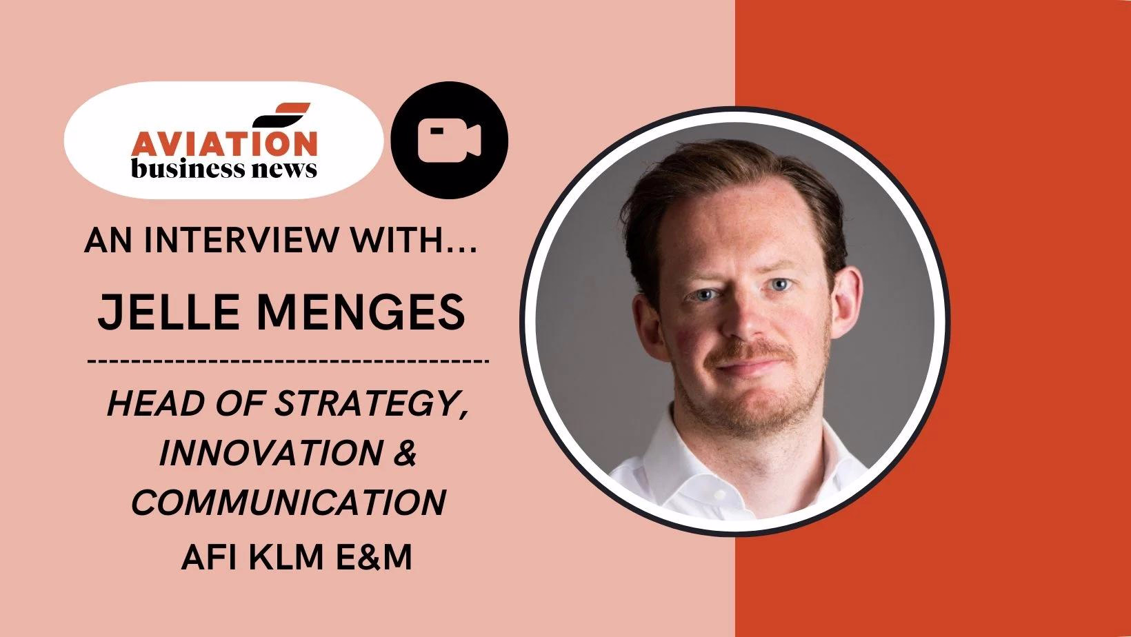 Interview with Jelle Menges of AFI KLM E&M