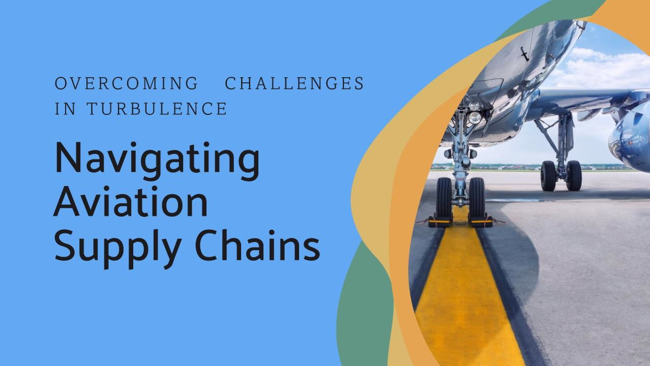 The Impact of Tariffs on the Aviation Supply Chain