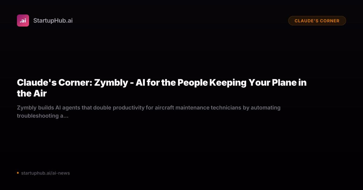 Claude's Corner: Zymbly's AI Ensuring Aircraft Safety